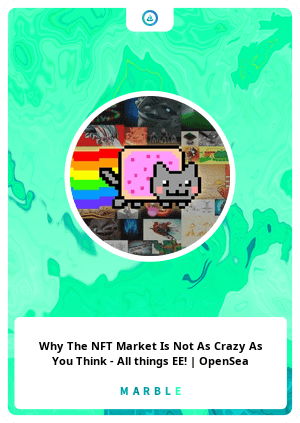 Why The NFT Market Is Not As Crazy As You Think - All things EE! | OpenSea