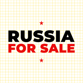 Russia for Sale!