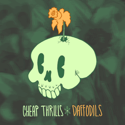 Cheap Thrills & Daffodils collection image