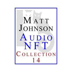 Matt Johnson Audio NFT ~ Collection 14 collection image