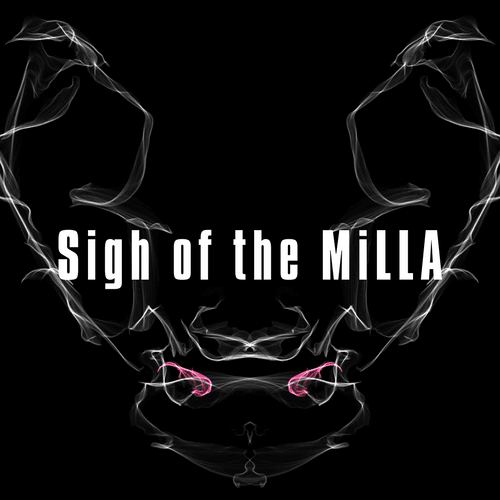 OLD-Sigh of the MiLLA