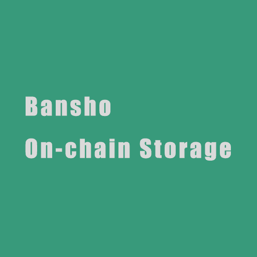 Bansho On-chain Data Storage