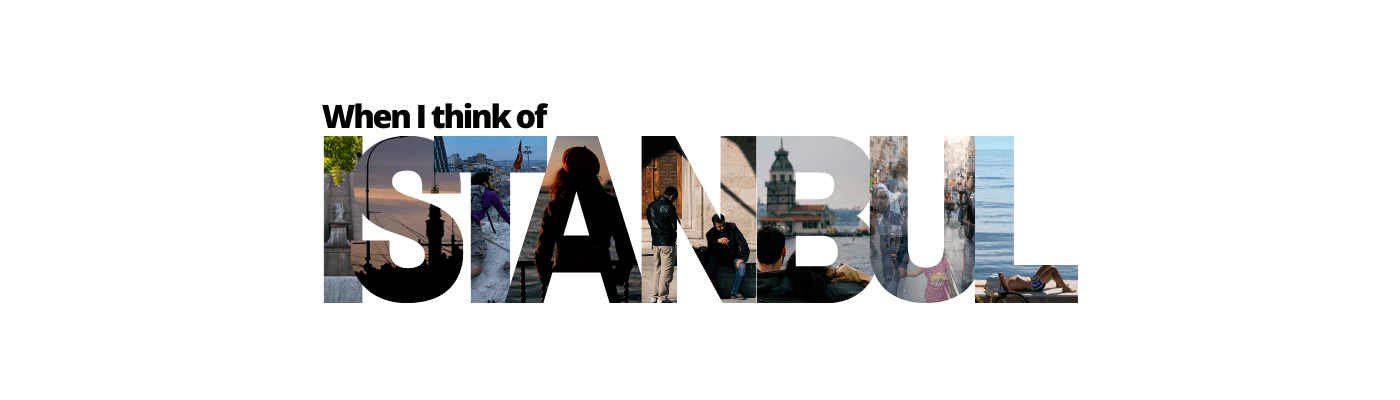 When I think of Istanbul