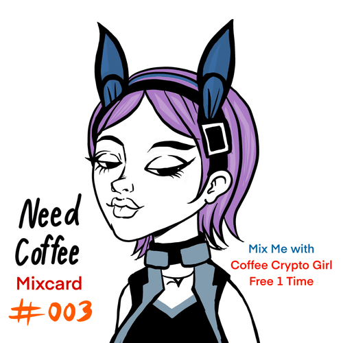 NEED COFFEE CRYPTO #MIX003