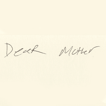 Dear Mother