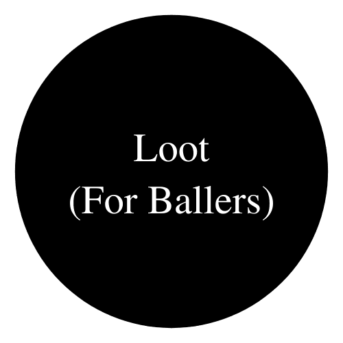 Loot for Ballers