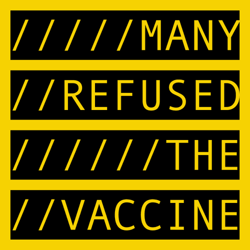 MANY REFUSED THE VACCINE