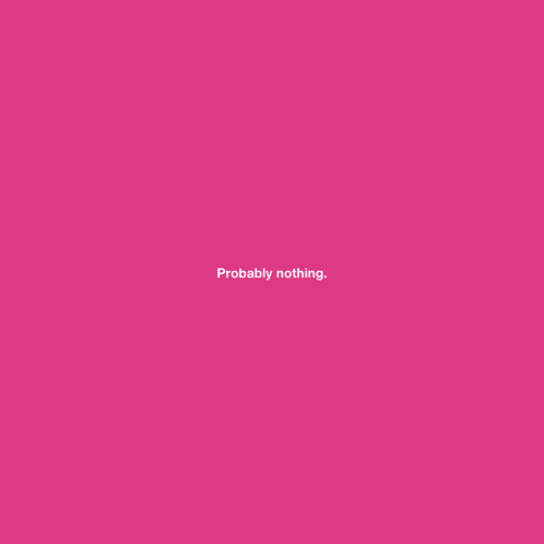 Probably nothing #41