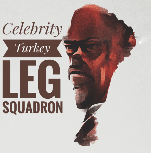 Celebrity Turkey Leg