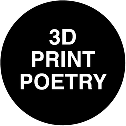 3D Print Poetry collection image
