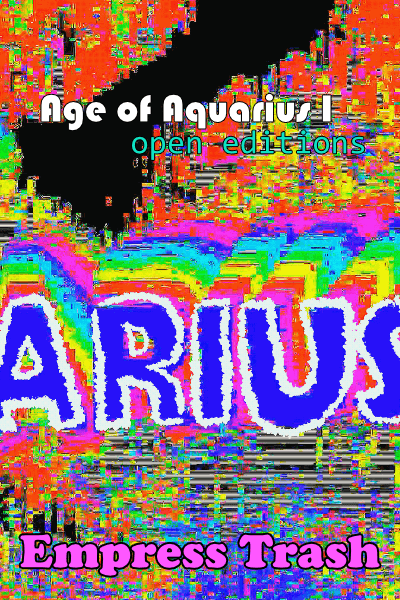 Age of Aquarius I: Empress Trash