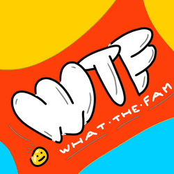 WTF What The Fam collection image