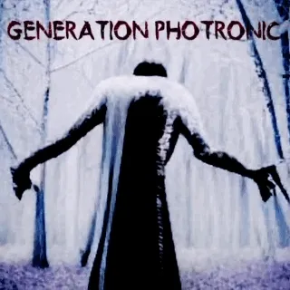 Generation Photronic by woodrowgerber 10/10