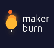 Makerburn Moments