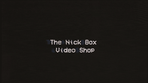 The Nick Box Video Shop (1 of a kind Short & Feature Films By Nick Box)