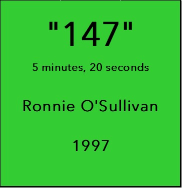 Ronnie O'Sullivan's 147