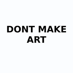 DontMakeArt collection image