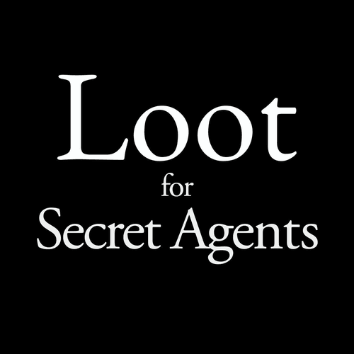 Loot for Secret Agents