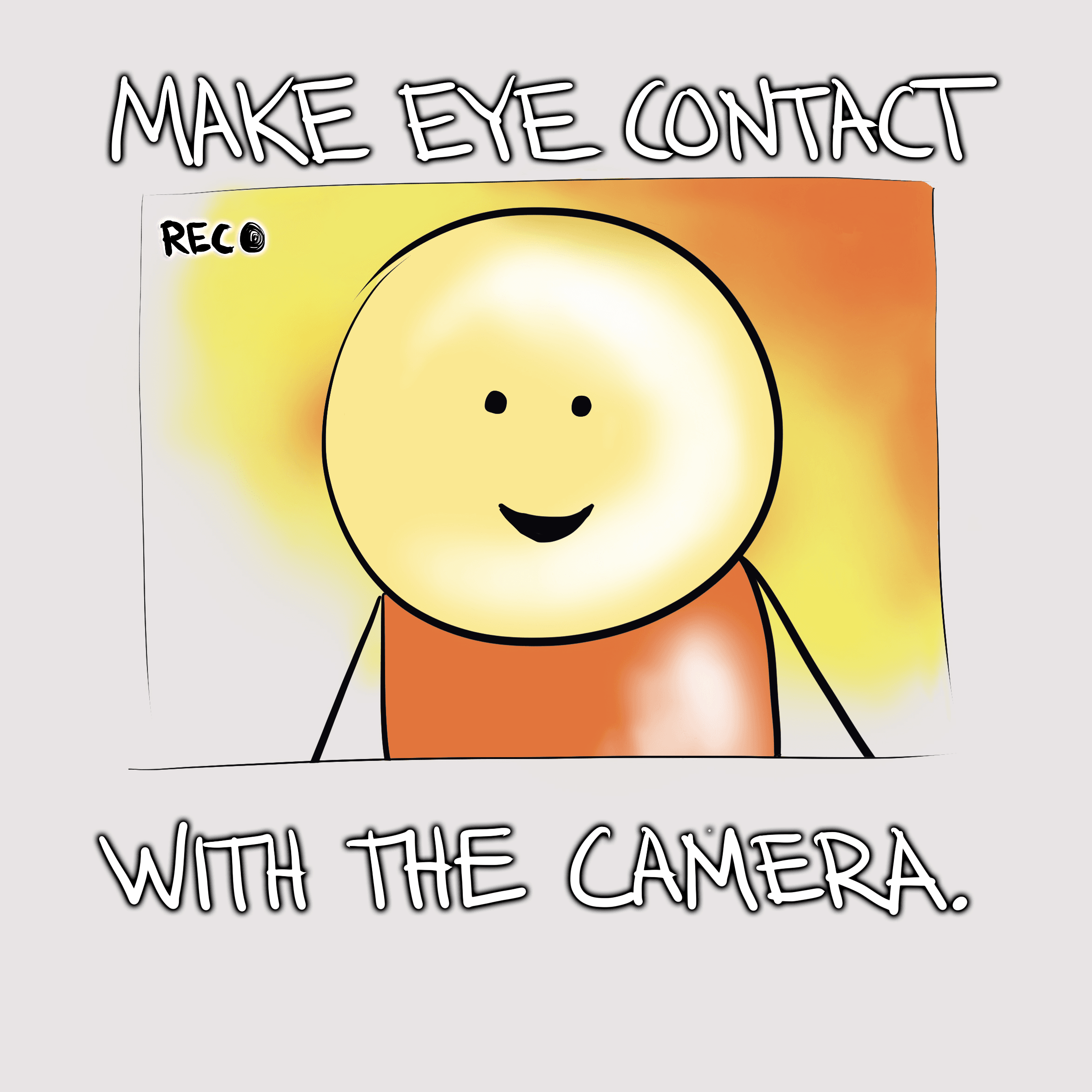 Eye contact with the camera