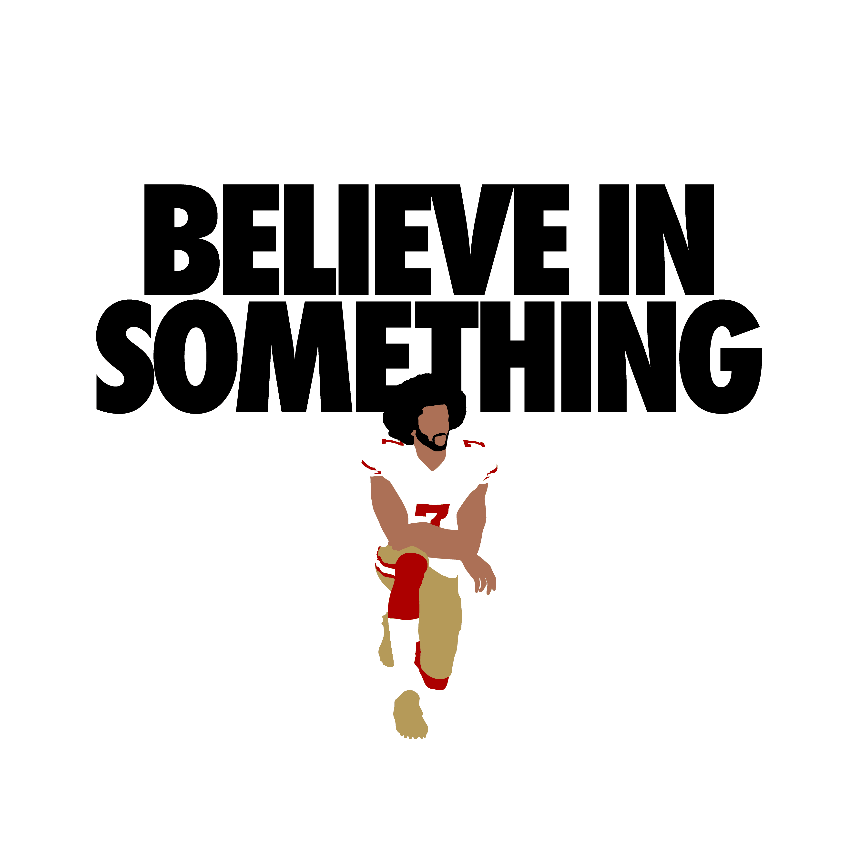 Colin Kaepernick | Believe In Something
