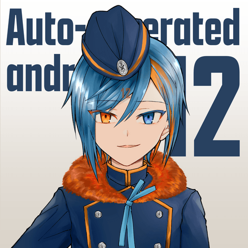 Auto-generated androids 12