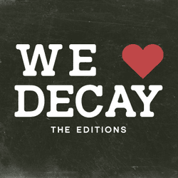WE LOVE DECAY - The Editions collection image