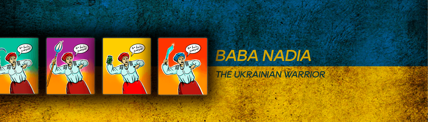 BABA NADIA, THE UKRAINIAN WARRIOR