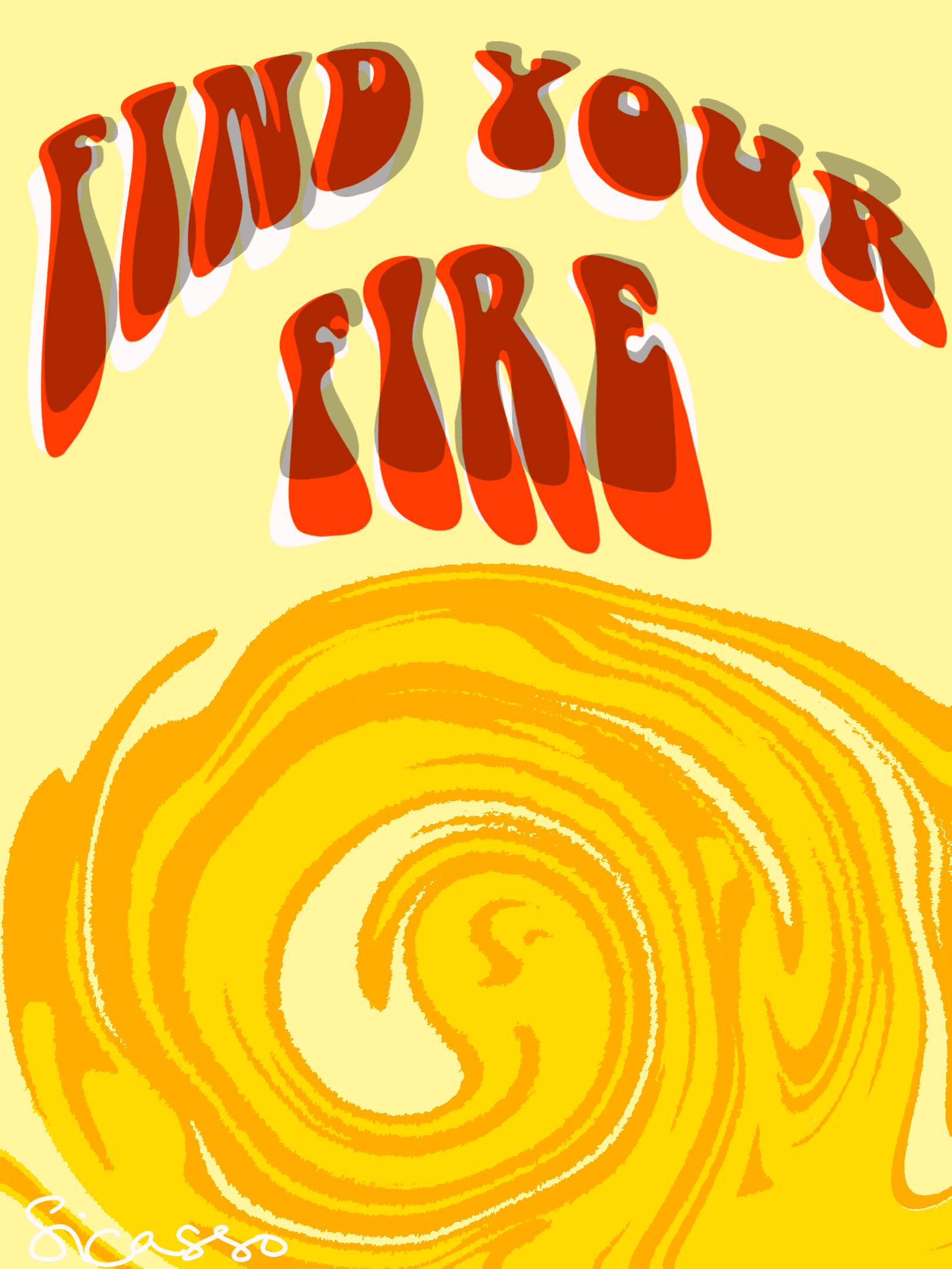 FIND YOUR FIRE POSTER