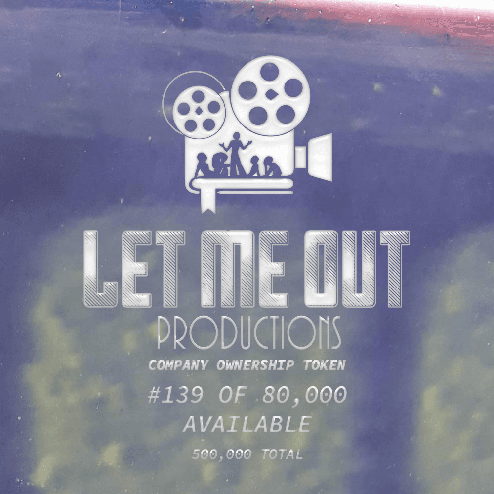 Let Me Out Productions - 0.0002% of Company Ownership - #139 • Petal Dusk