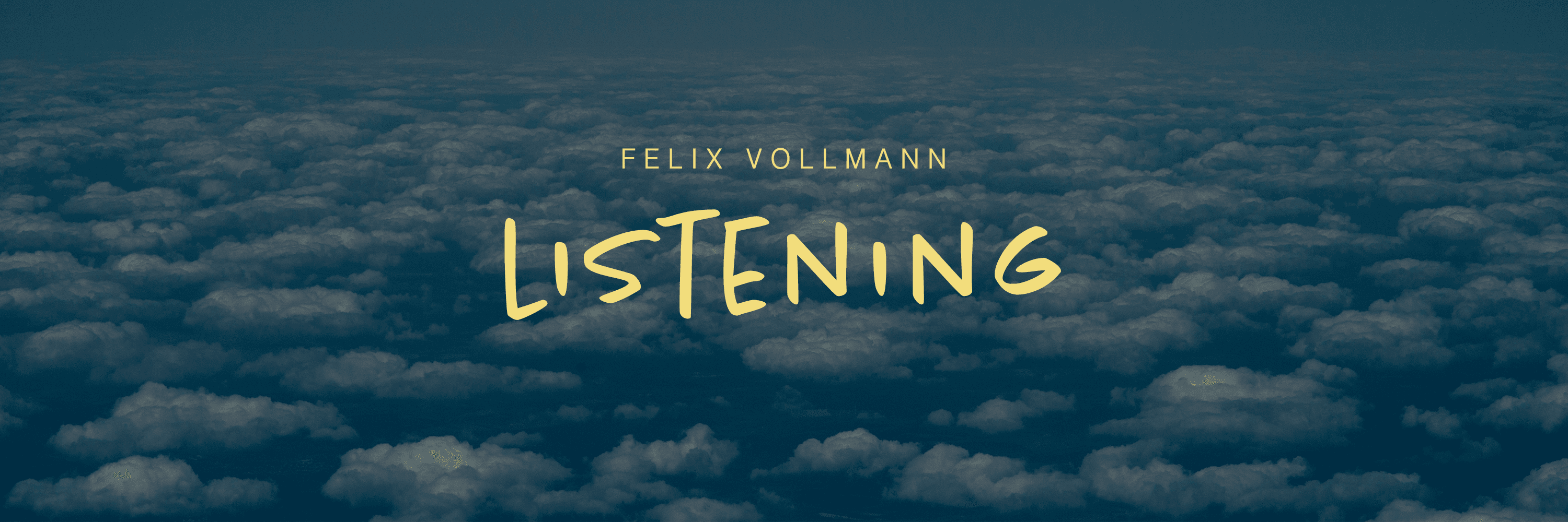 Listening by Felix Vollmann