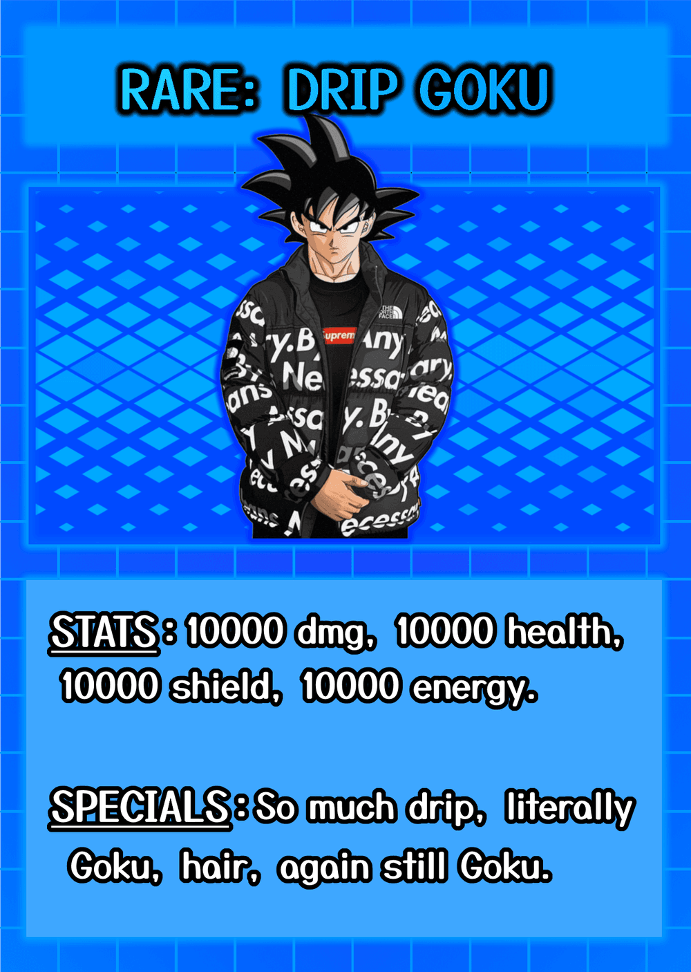 DRIP GOKU [RARE] - Meme Cards