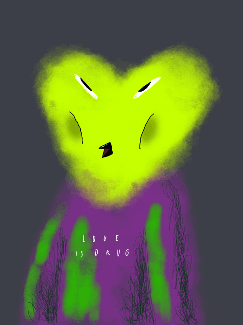 LOVE IS DRUG #0031