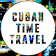 Cuban Time Travel - old