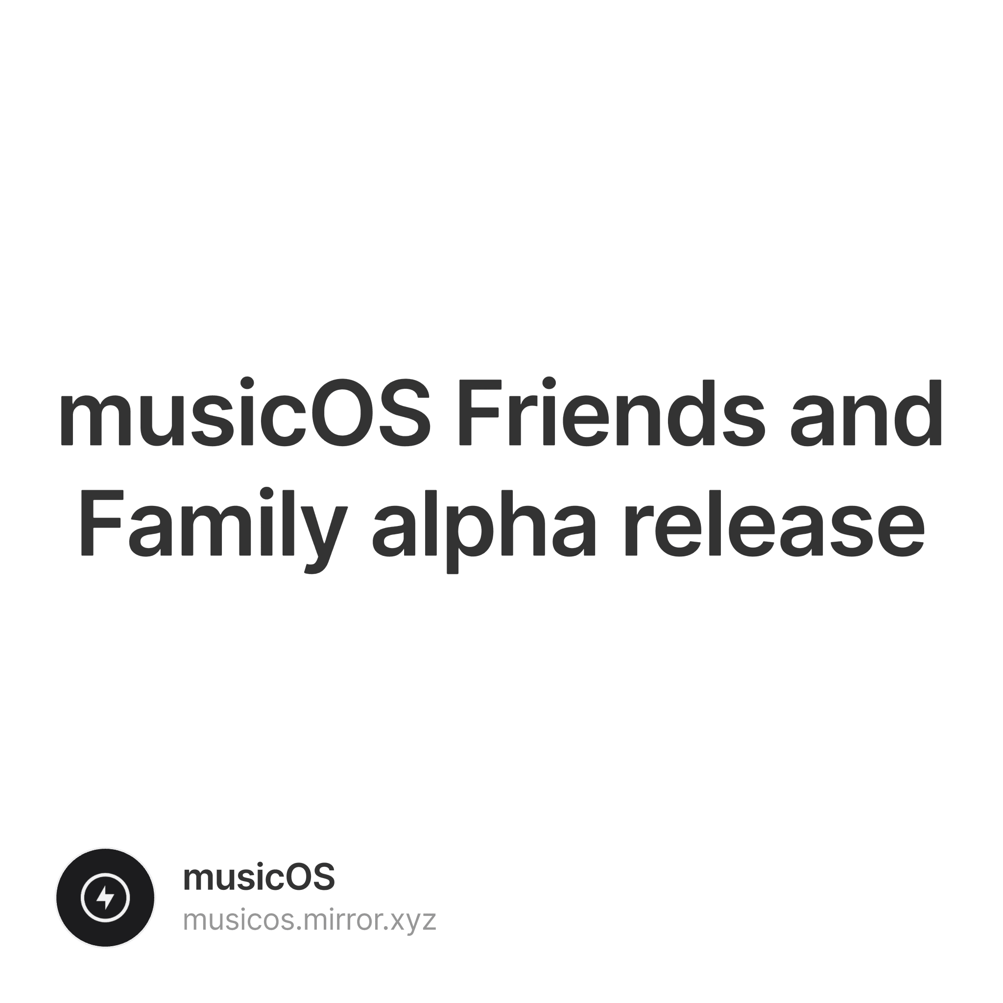 musicOS Friends and Family alpha release 1/500