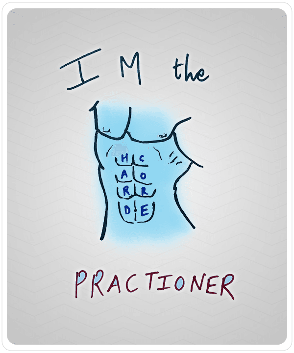 I M the Hard Core Practioner