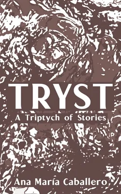 TRYST: A Triptych of Stories collection image