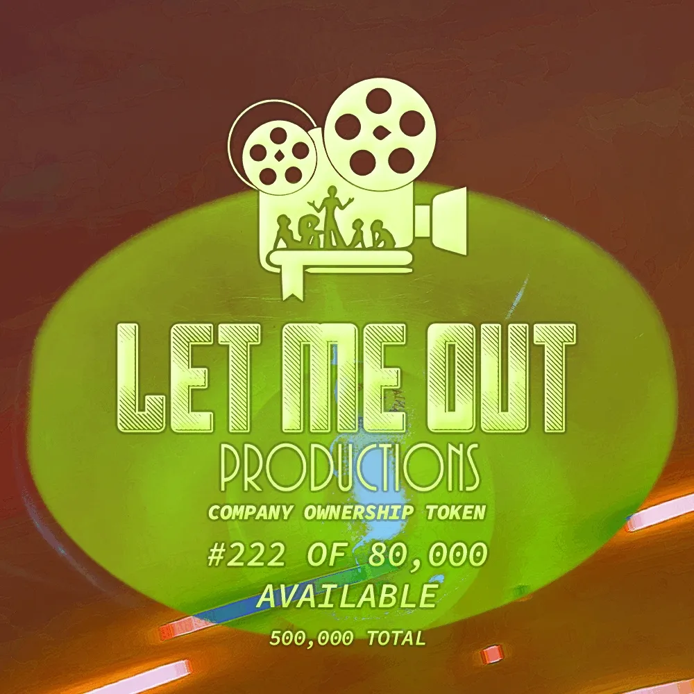 Let Me Out Productions - 0.0002% of Company Ownership - #222 • Spiritual Growth