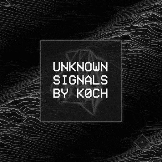 Unknown Signals by k0ch