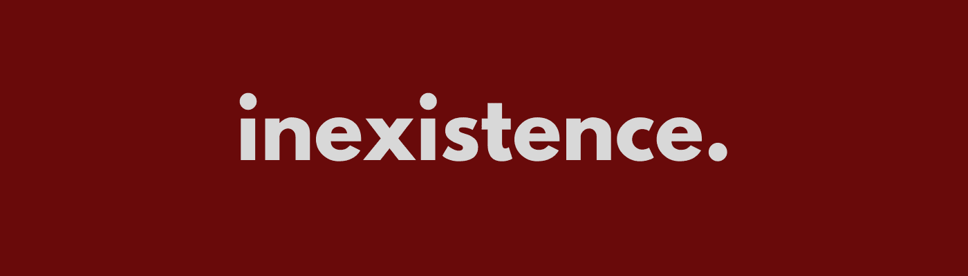 inexistence banner