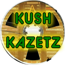 KUSH KAZETZ