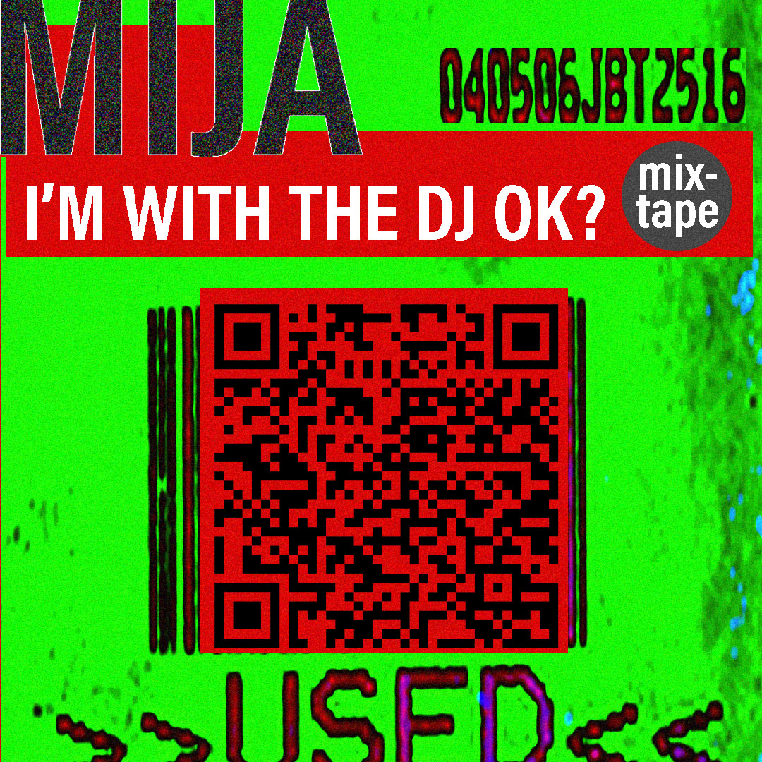 MIJA - I'M WITH THE DJ (MIXTAPE) 1/30