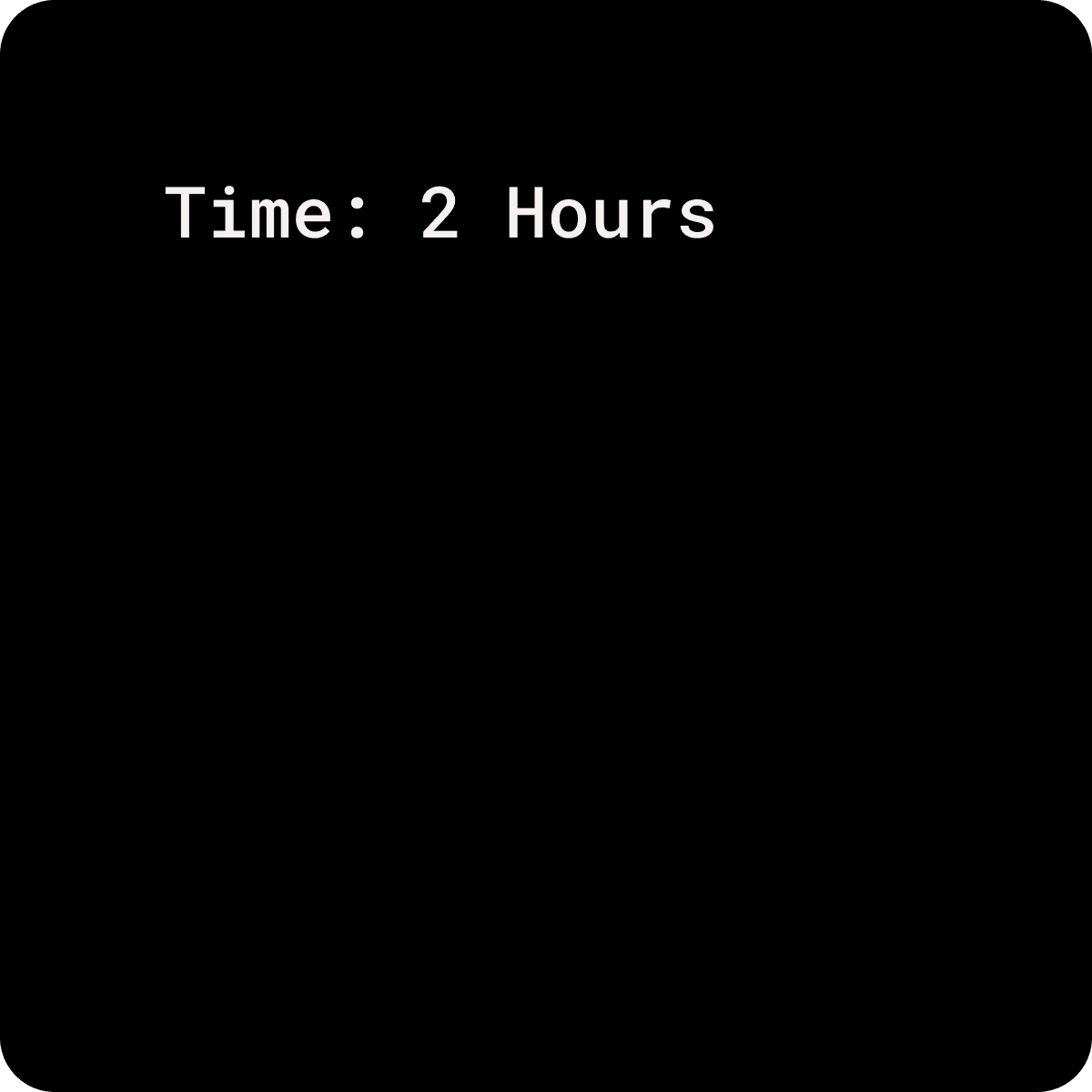 Loot (Time): 2 Hours
