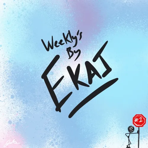 Weekly's by Ekaj