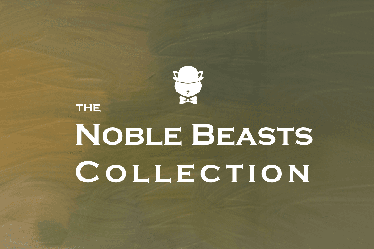 Noble Beasts Collection