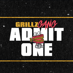 GRILLZ GANG TICKET collection image