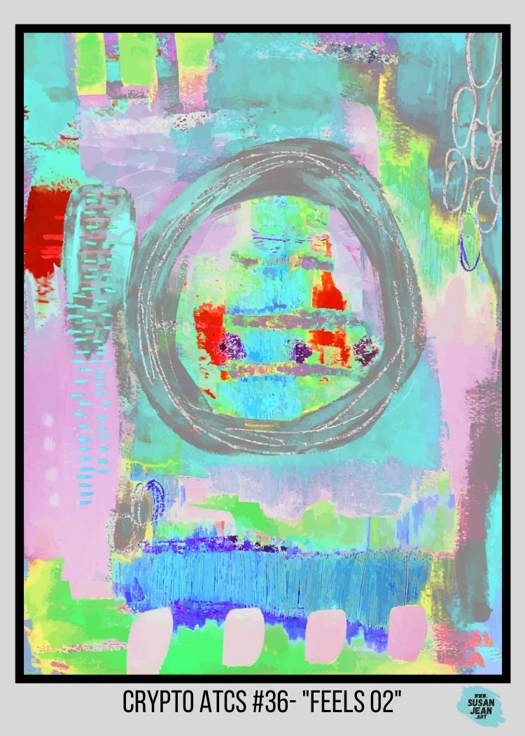 #36 - "Feels 02" - Crypto ATCs (Artist Trading Cards) - Limited Series of 777 Limited Edition 1/1 NFTs