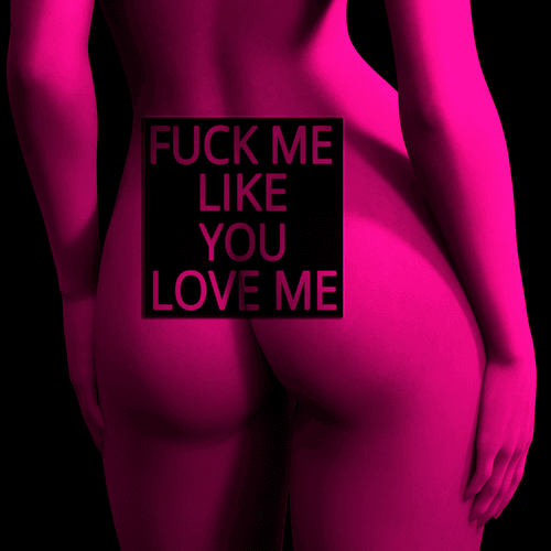 Fuckmelikeyouloveme