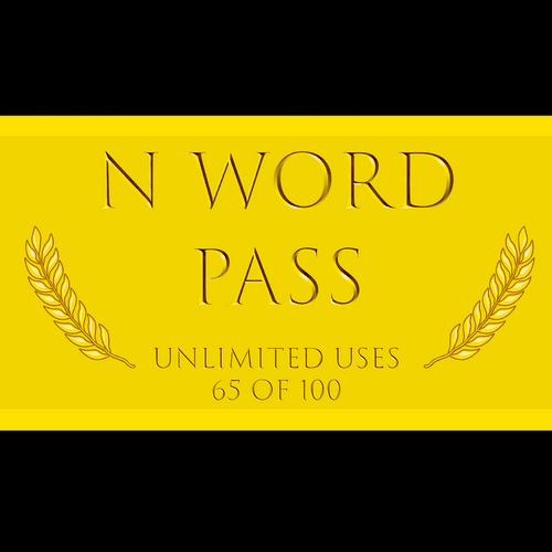 N Word Pass 65 - NWordPasses | OpenSea