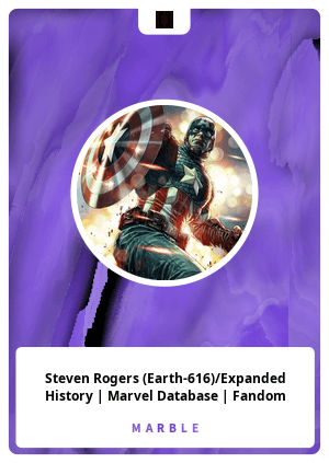 Steven Rogers (Earth-616)/Expanded History | Marvel Database | Fandom