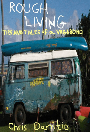 Rough Living: Tips and Tales of a Vagabond - Original Cover